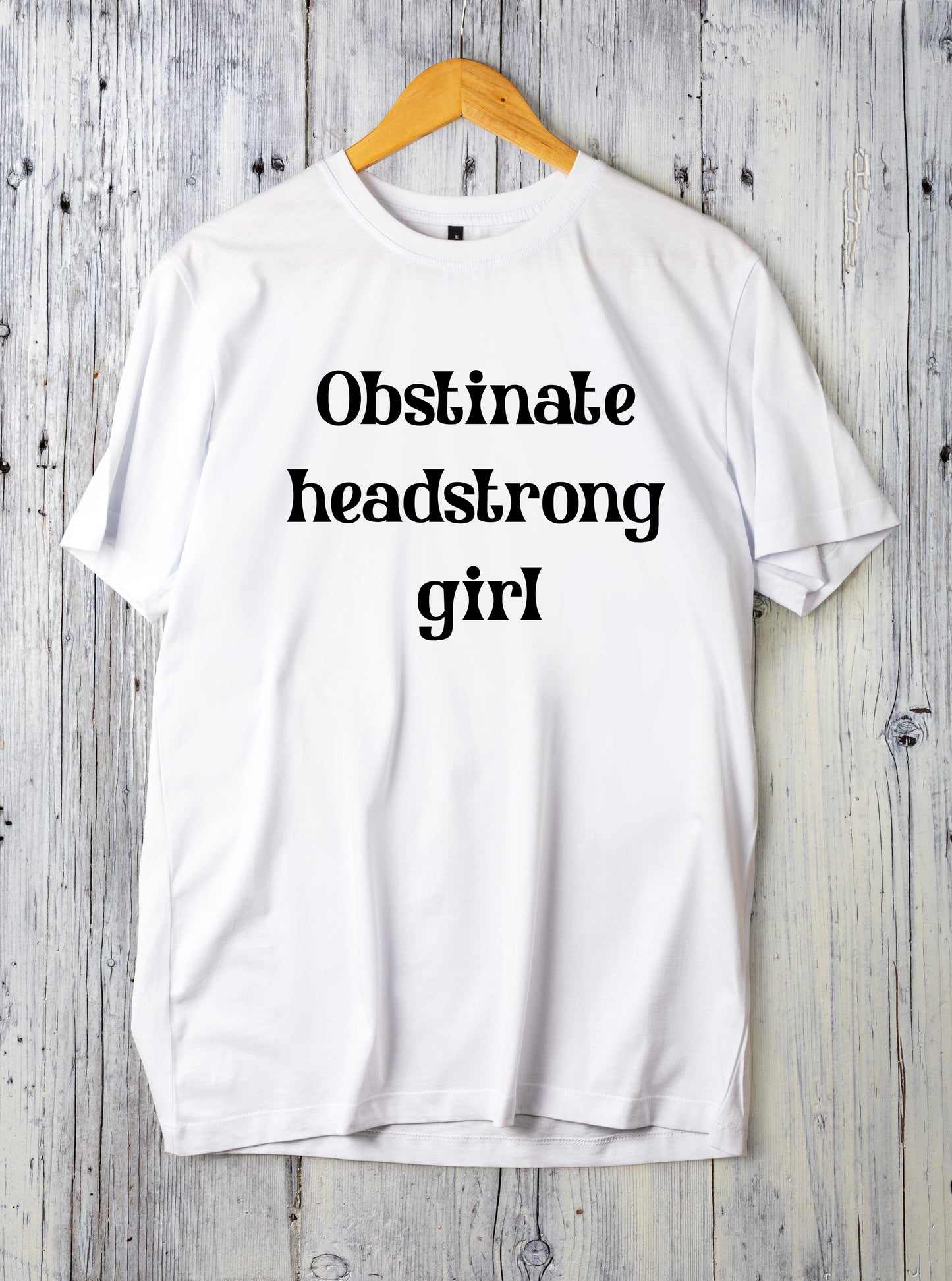 Obstinate headstrong girl